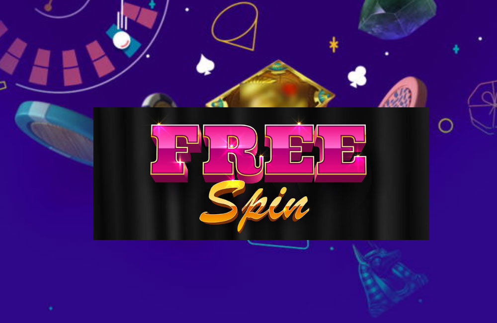 To Get free spins